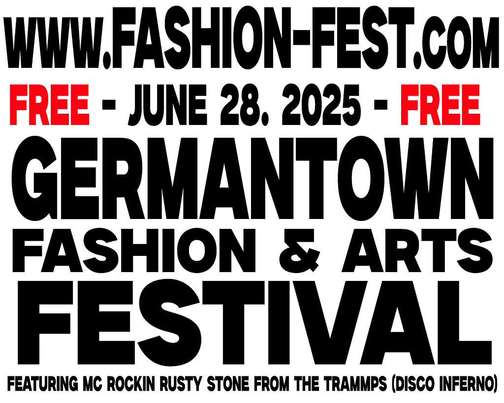 Germantown Philadelphia Fashion & Art Festival 2025 www.FASHION-FEST.com